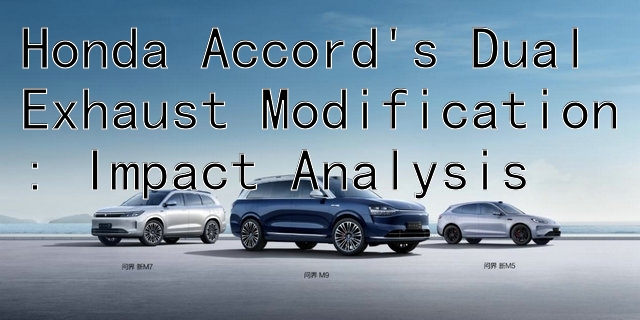 Honda Accord's Dual Exhaust Modification: Impact Analysis